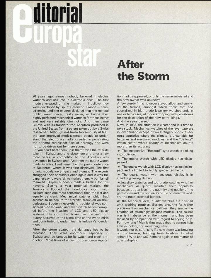 Cuando se escribió este editorial en 1982, los relojes de cuarzo analógicos dominaban, pero los LED y LCD habían fallado, y los relojes mecánicos de primer nivel estaban listos para un renacimiento.