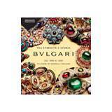 BULGARI "Entre la Historia y la Eternidad” 1884-2009, 125 Años de Joyería Italiana