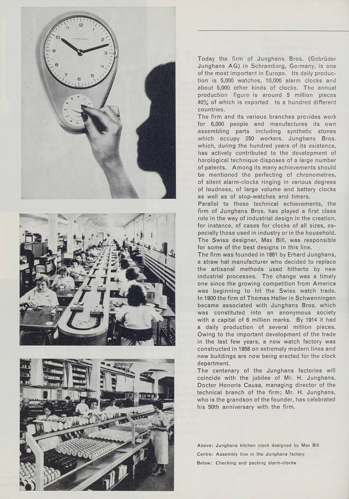 En la década de 1960, Junghans era uno de los fabricantes de relojes de pulsera y relojes de sobremesa Europeos más importantes con una producción de 5 millones de piezas al año y una plantilla de 6.000 personas, como informa este artículo de 1961. Arriba a la izquierda: el reloj de cocina Junghans diseñado por Max Bill.