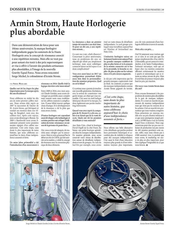En esta entrevista de 2019, con motivo del décimo aniversario de la manufactura, Serge Michel habló de su deseo de proponer relojes de alta relojería más asequibles y que también incorporen innovaciones de última generación. La fuerza igual de gravedad es un excelente ejemplo.